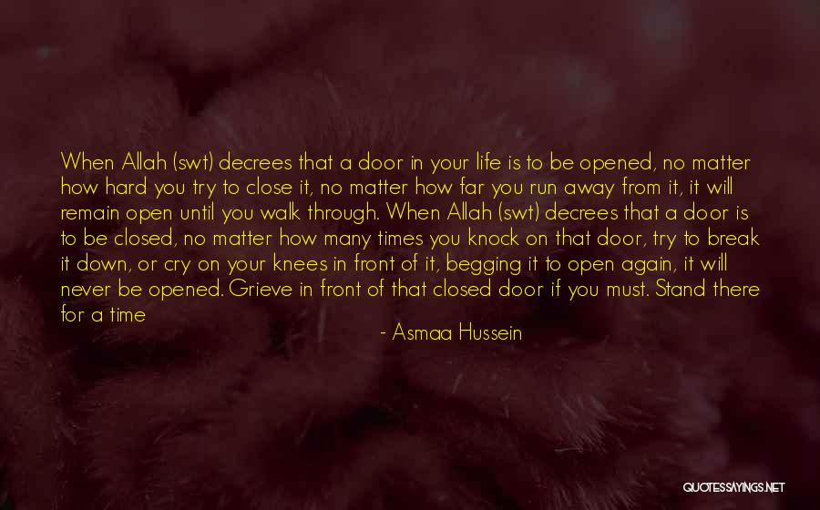 Having The Time Of Your Life Quotes By Asmaa Hussein