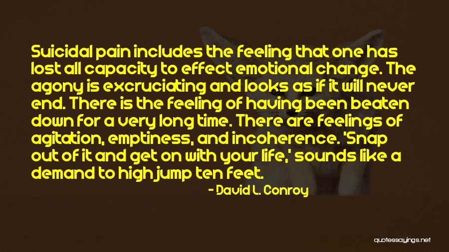 Having The Time Of Your Life Quotes By David L. Conroy Having The Time Of Your Life Quotes By David L. Conroy
