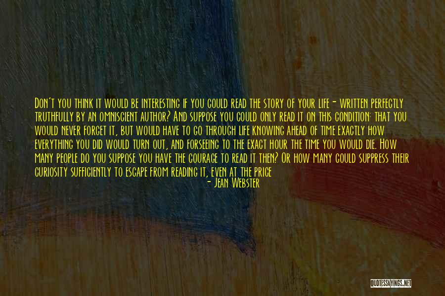Having The Time Of Your Life Quotes By Jean Webster Having The Time Of Your Life Quotes By Jean Webster