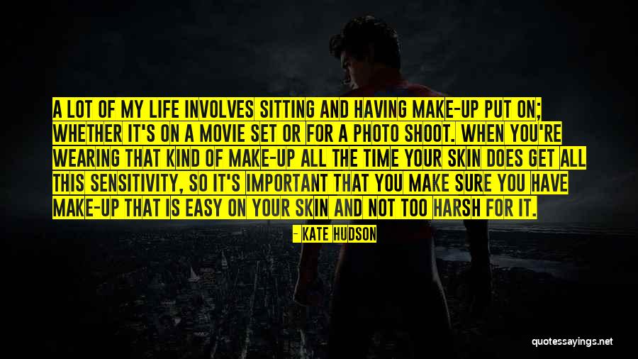 Having The Time Of Your Life Quotes By Kate Hudson