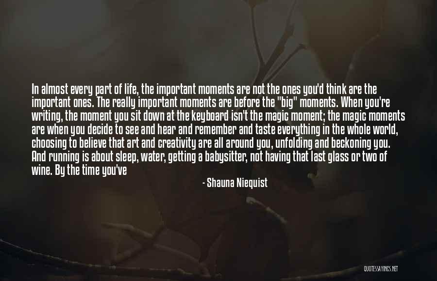 Having The Time Of Your Life Quotes By Shauna Niequist