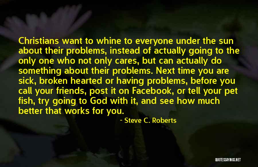 Having The Time Of Your Life Quotes By Steve C. Roberts Having The Time Of Your Life Quotes By Steve C. Roberts