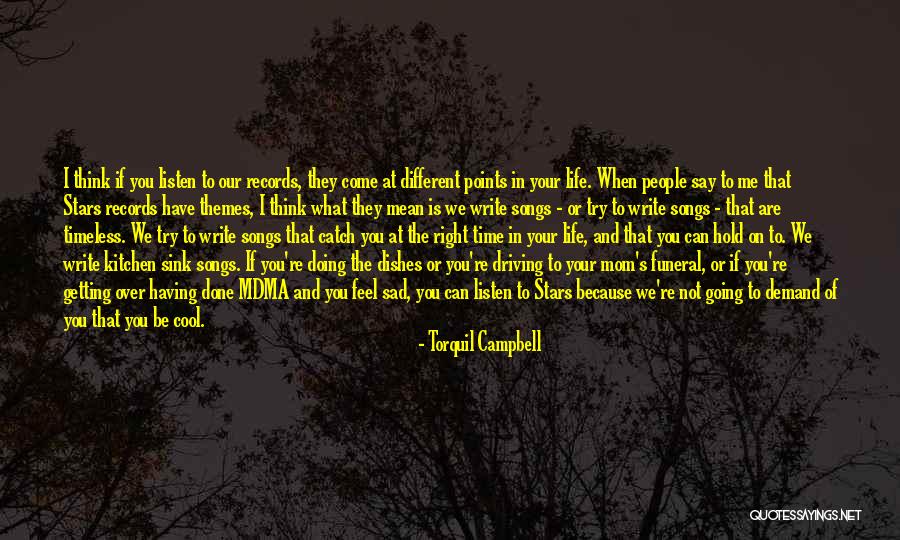 Having The Time Of Your Life Quotes By Torquil Campbell