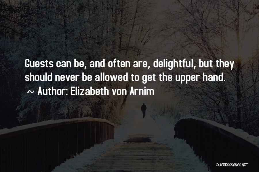 Having The Upper Hand Quotes By Elizabeth Von Arnim