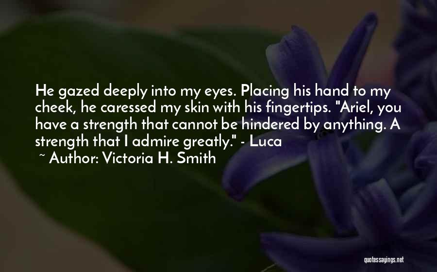 Having The Upper Hand Quotes By Victoria H. Smith