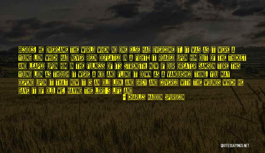 Having The Victory Quotes By Charles Haddon Spurgeon Having The Victory Quotes By Charles Haddon Spurgeon