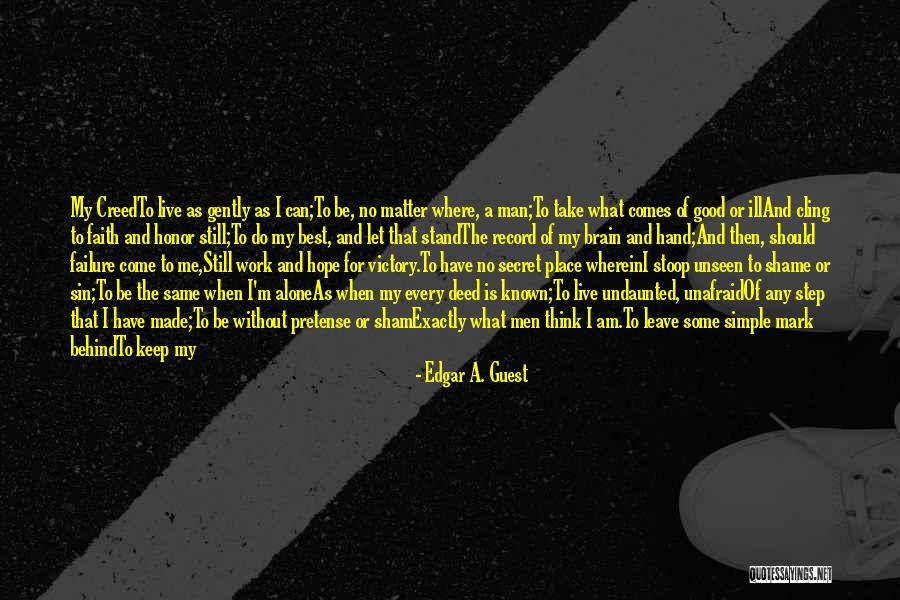 Having The Victory Quotes By Edgar A. Guest Having The Victory Quotes By Edgar A. Guest