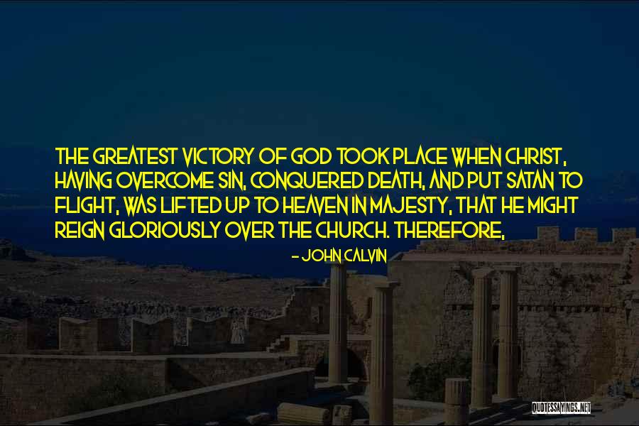 Having The Victory Quotes By John Calvin Having The Victory Quotes By John Calvin