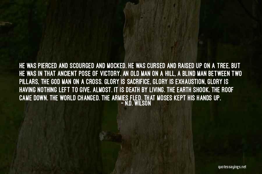 Having The Victory Quotes By N.D. Wilson Having The Victory Quotes By N.D. Wilson