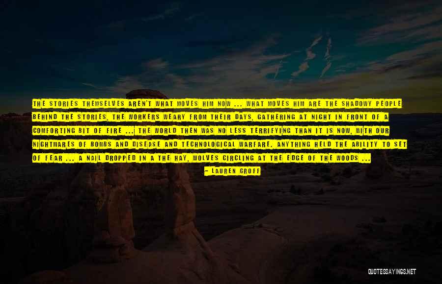 Having The Whole World In Front Of You Quotes By Lauren Groff Having The Whole World In Front Of You Quotes By Lauren Groff