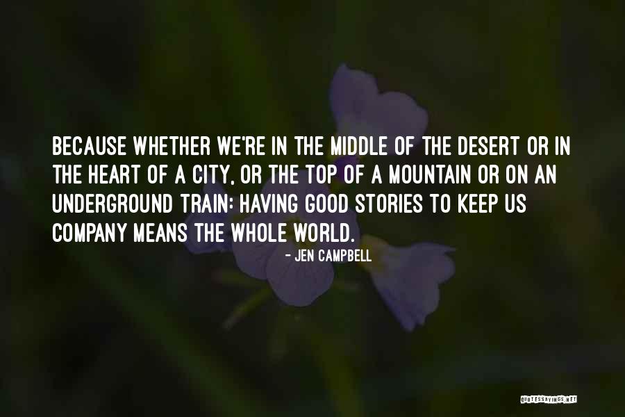 Having The Whole World Quotes By Jen Campbell Having The Whole World Quotes By Jen Campbell