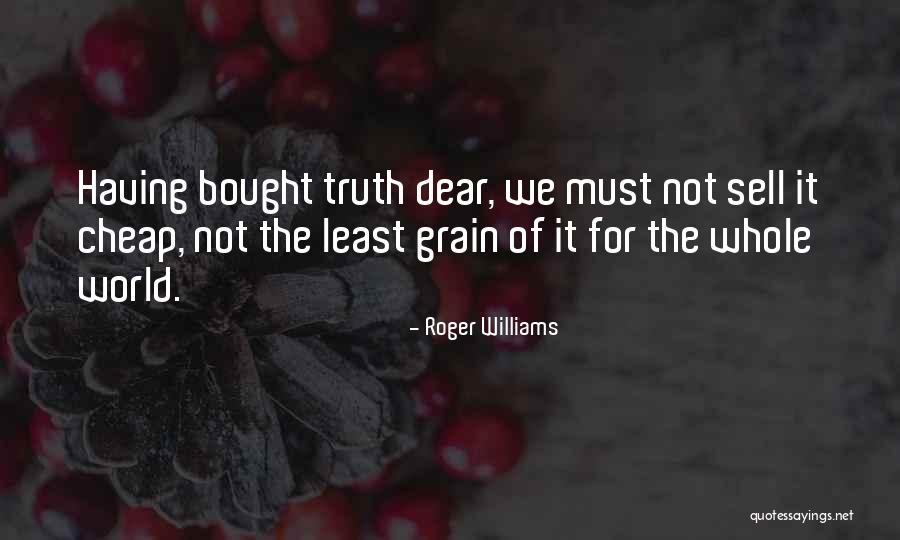 Having The Whole World Quotes By Roger Williams Having The Whole World Quotes By Roger Williams