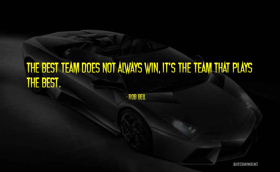 Having The Will To Win Quotes By Rob Bell Having The Will To Win Quotes By Rob Bell