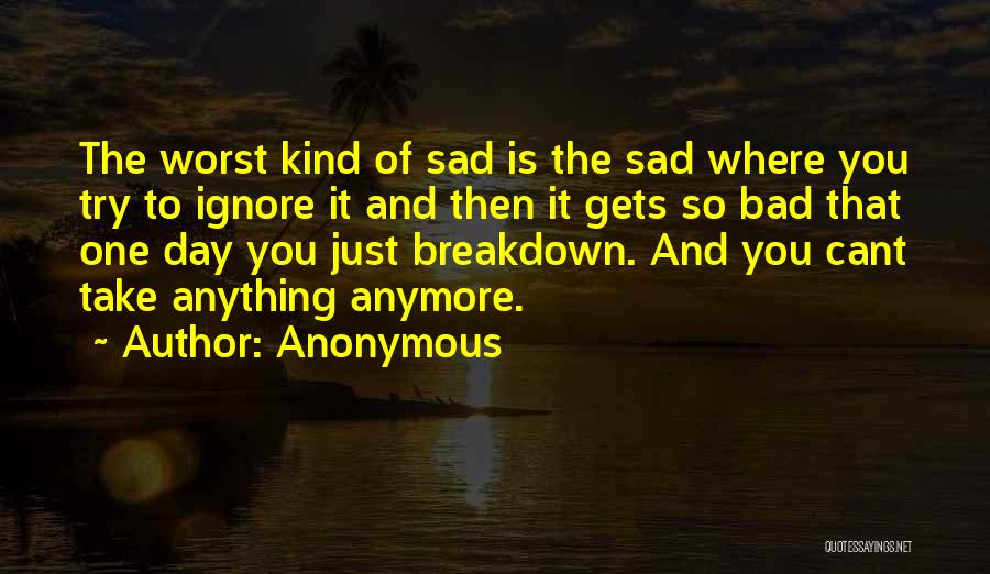 Having The Worst Day Quotes By Anonymous