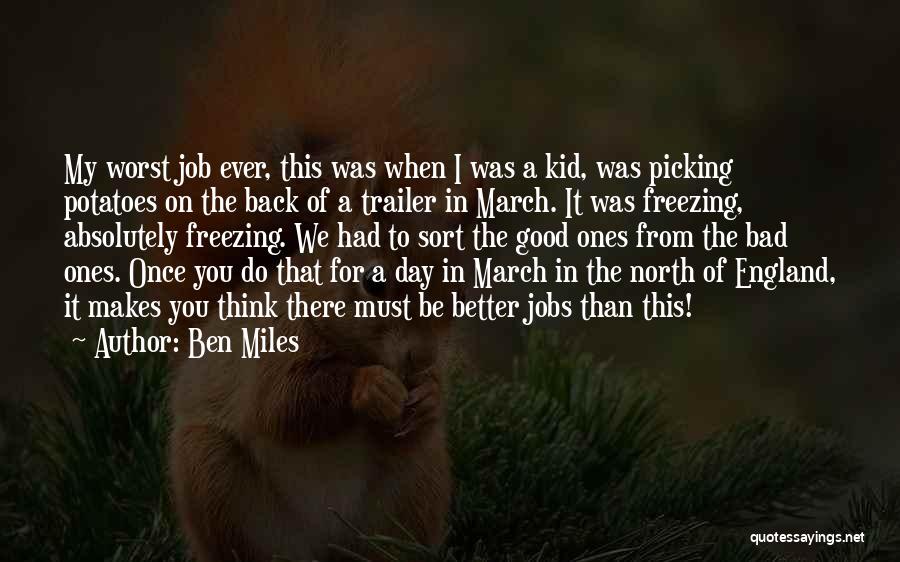 Having The Worst Day Quotes By Ben Miles