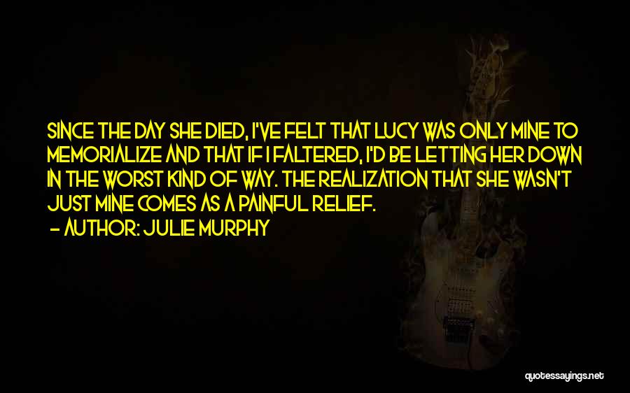 Having The Worst Day Quotes By Julie Murphy