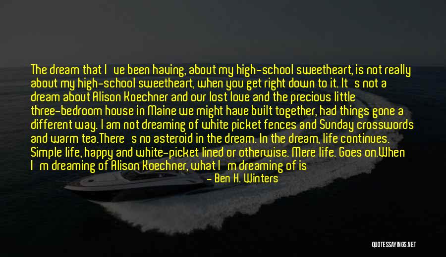 Having Things My Way Quotes By Ben H. Winters Having Things My Way Quotes By Ben H. Winters