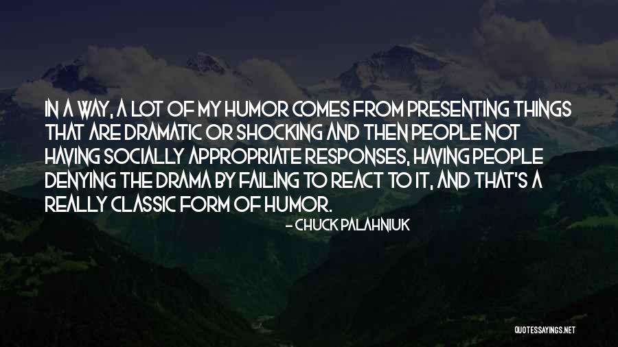 Having Things My Way Quotes By Chuck Palahniuk Having Things My Way Quotes By Chuck Palahniuk