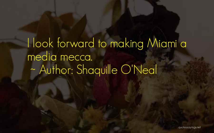 Having Things To Look Forward To Quotes By Shaquille O'Neal