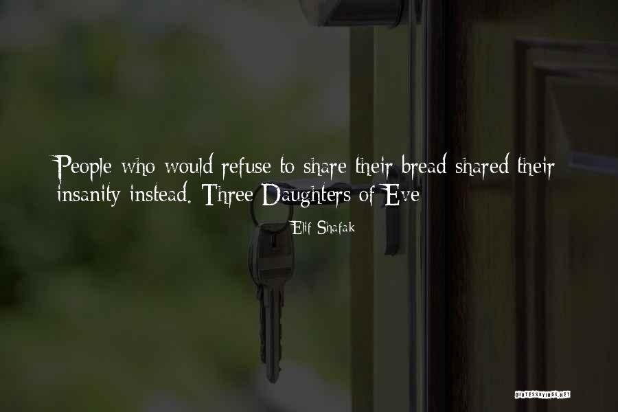 Having Three Daughters Quotes By Elif Shafak