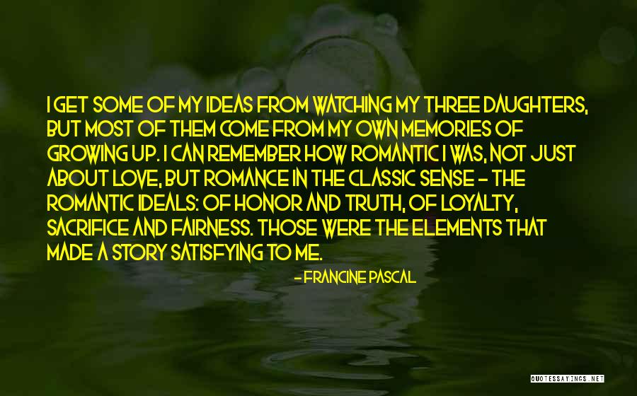 Having Three Daughters Quotes By Francine Pascal Having Three Daughters Quotes By Francine Pascal