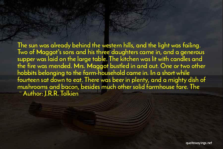 Having Three Daughters Quotes By J.R.R. Tolkien