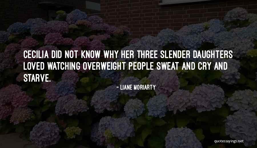 Having Three Daughters Quotes By Liane Moriarty Having Three Daughters Quotes By Liane Moriarty