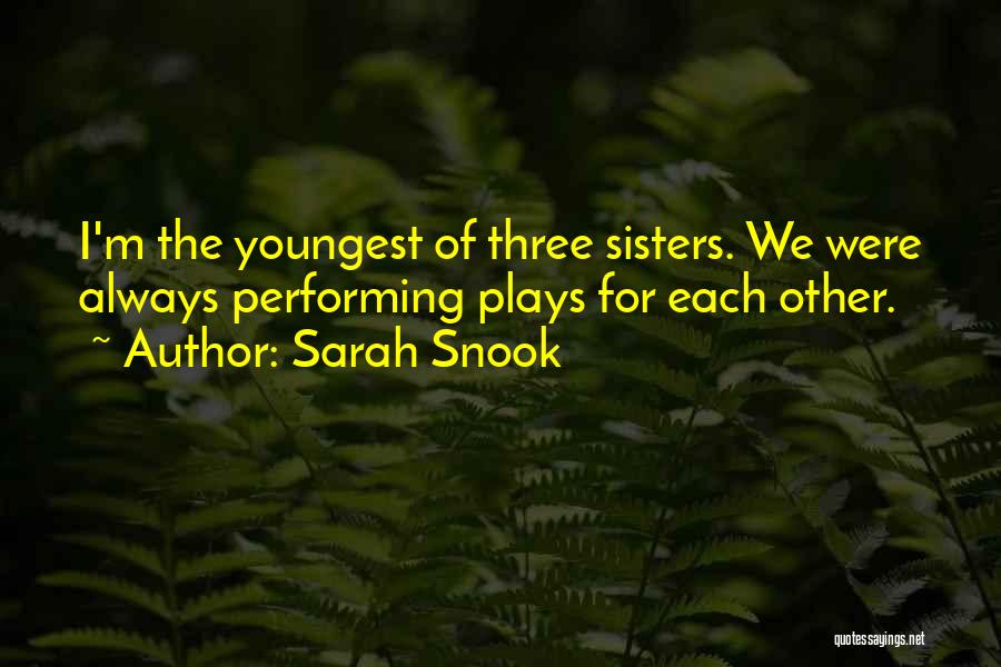 Having Three Sisters Quotes By Sarah Snook