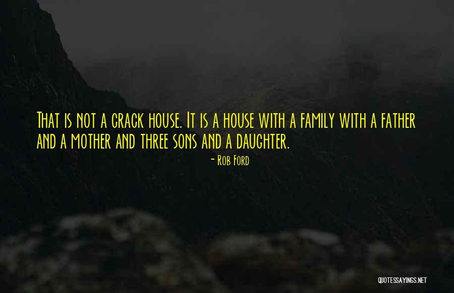 Having Three Sons Quotes By Rob Ford Having Three Sons Quotes By Rob Ford