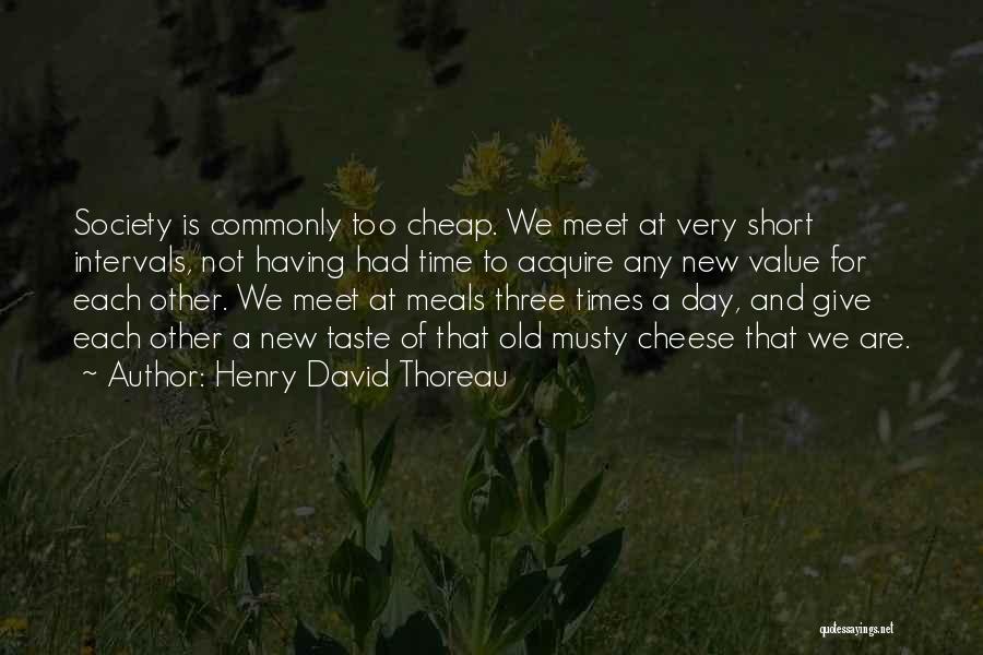 Having Time For Each Other Quotes By Henry David Thoreau