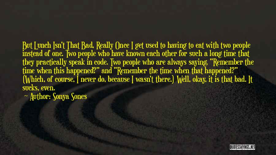 Having Time For Each Other Quotes By Sonya Sones