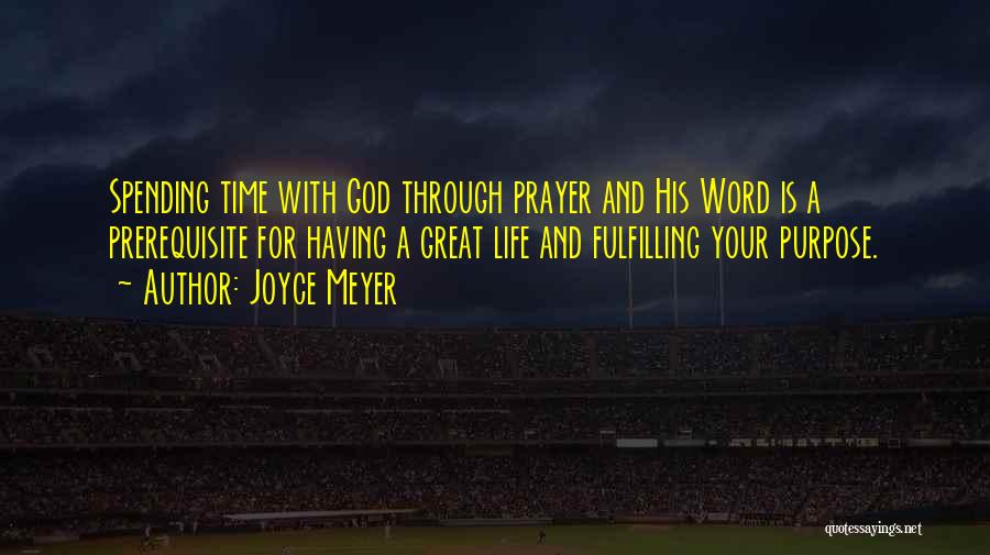 Having Time For God Quotes By Joyce Meyer