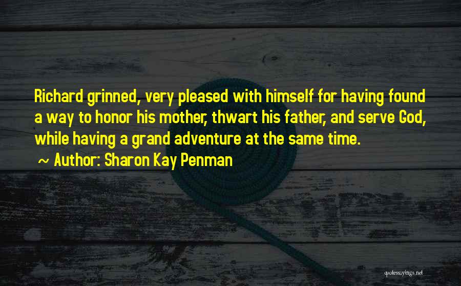Having Time For God Quotes By Sharon Kay Penman