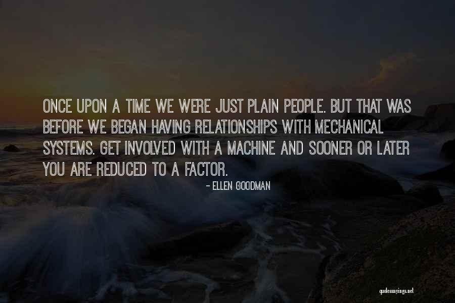 Having Time Machine Quotes By Ellen Goodman Having Time Machine Quotes By Ellen Goodman