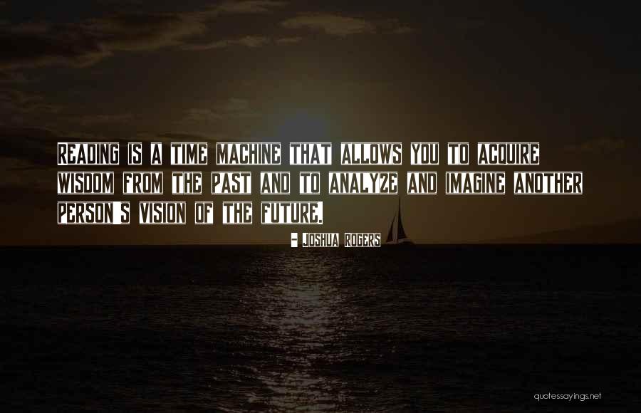 Having Time Machine Quotes By Joshua Rogers Having Time Machine Quotes By Joshua Rogers