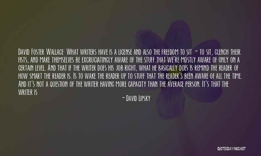 Having Time To Think Quotes By David Lipsky