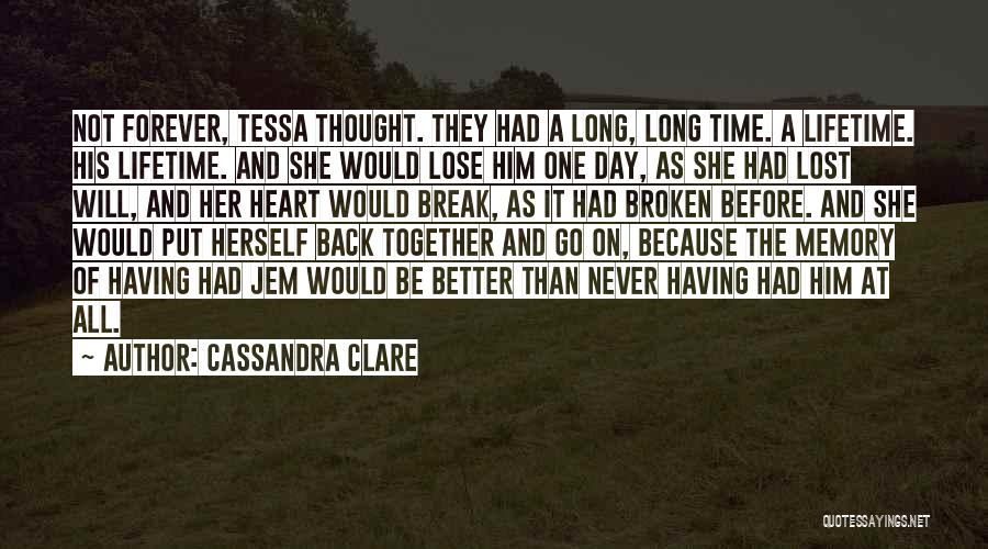 Having Time Together Quotes By Cassandra Clare