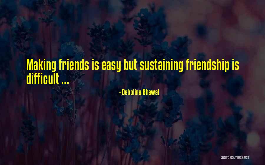 Having To Do Something Difficult Quotes By Debolina Bhawal