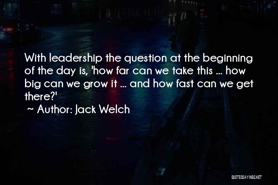 Having To Grow Up Fast Quotes By Jack Welch