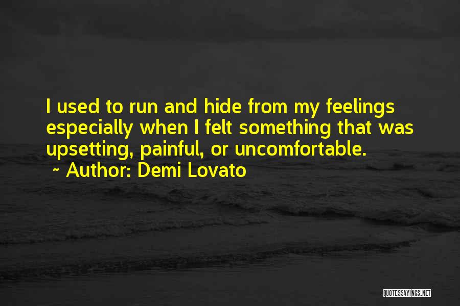 Having To Hide Your Feelings Quotes By Demi Lovato