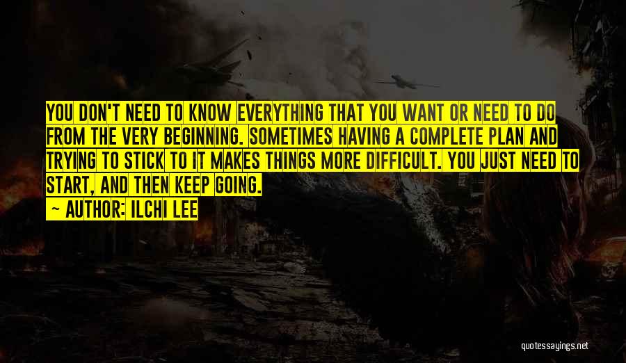Having To Keep Going Quotes By Ilchi Lee