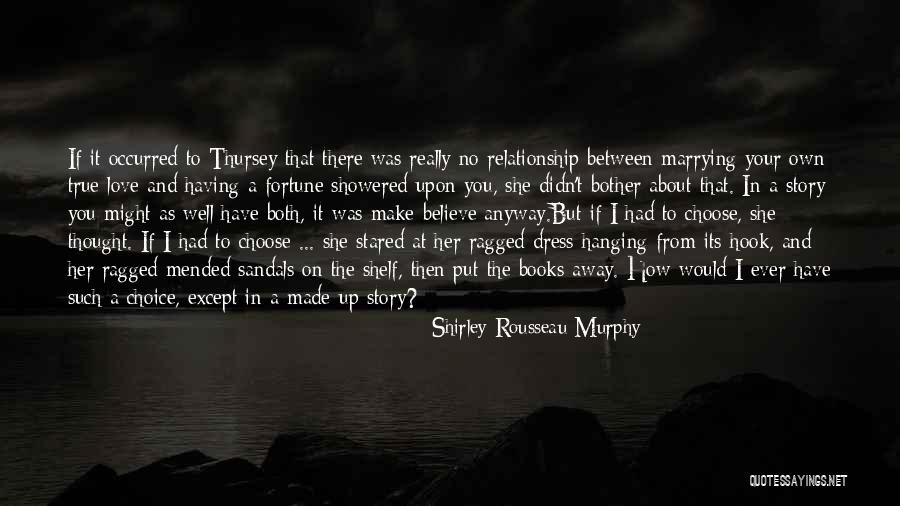 Having To Make A Choice Quotes By Shirley Rousseau Murphy Having To Make A Choice Quotes By Shirley Rousseau Murphy