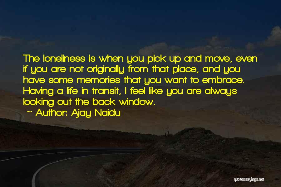 Having To Move Quotes By Ajay Naidu