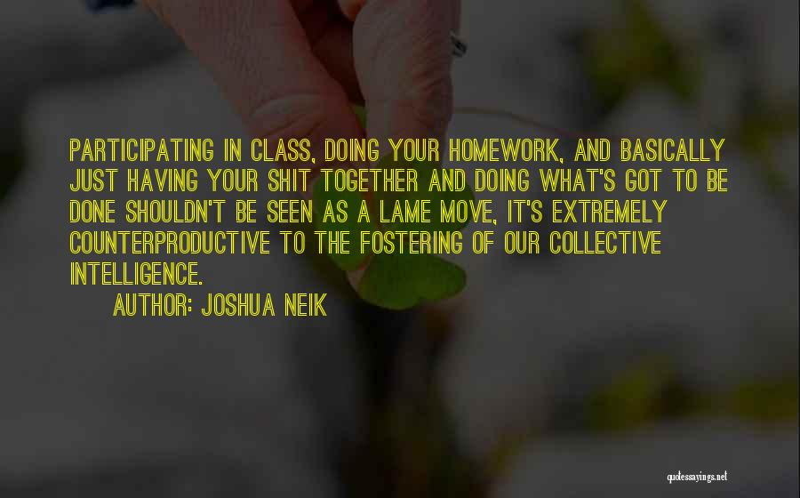 Having To Move Quotes By Joshua Neik