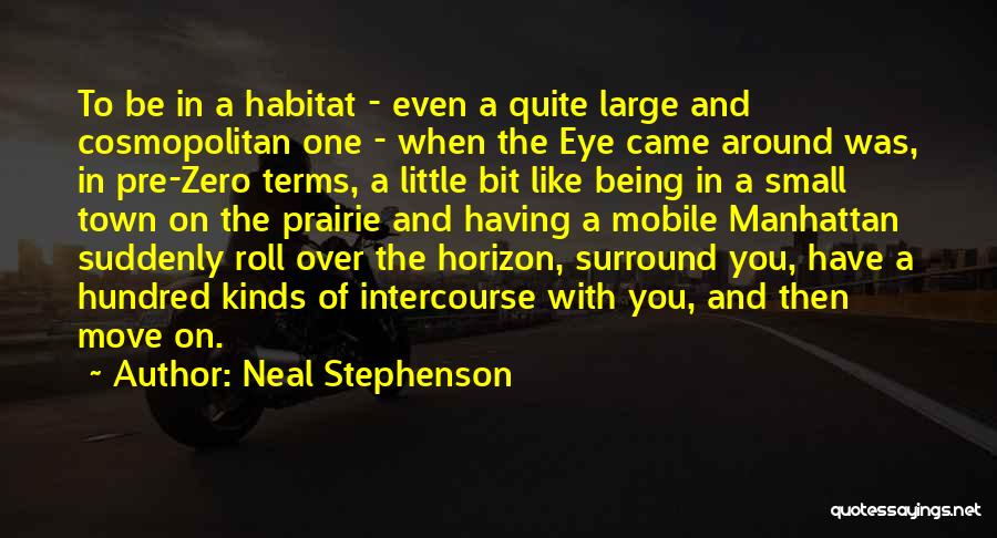 Having To Move Quotes By Neal Stephenson