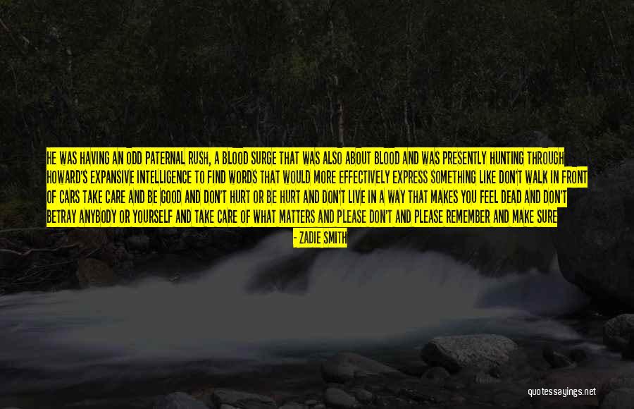 Having To Take Care Of Yourself Quotes By Zadie Smith Having To Take Care Of Yourself Quotes By Zadie Smith