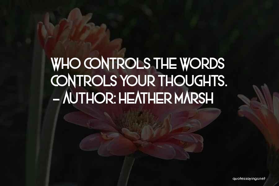 Having Too Many Thoughts Quotes By Heather Marsh