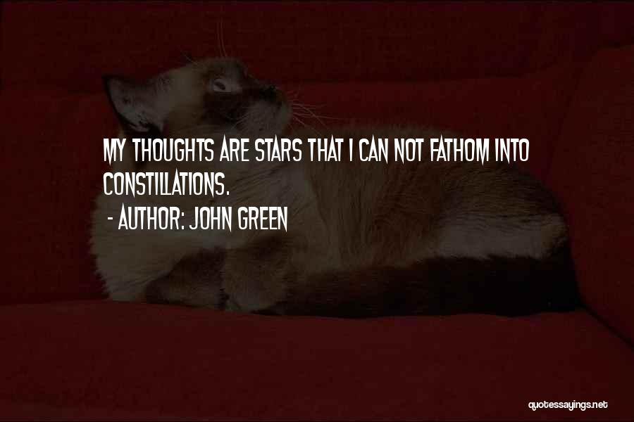 Having Too Many Thoughts Quotes By John Green