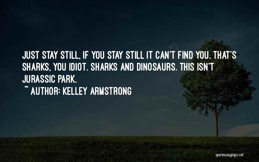 Having Too Many Thoughts Quotes By Kelley Armstrong