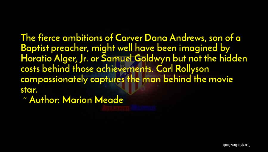 Having Too Much Ambition Quotes By Marion Meade